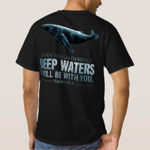 Deep Waters Whale Christian Comfort Verse T-Shirt