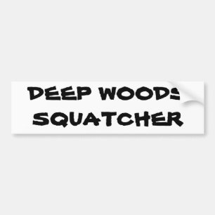 Deep Woods Squatcher Bumper Sticker