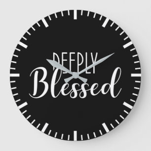 Deeply Bessed, Faith Success Motivational Large Clock
