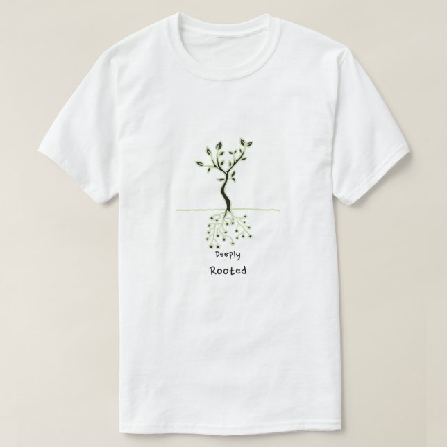 deeply rooted T-Shirt (Design Front)