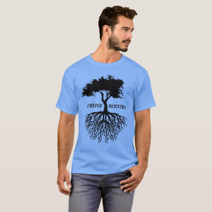 Deeply Rooted T-Shirt