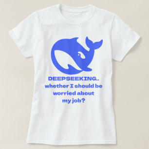 DEEPSEEKING Editable Text Funny Gag Gifts for Her T-Shirt