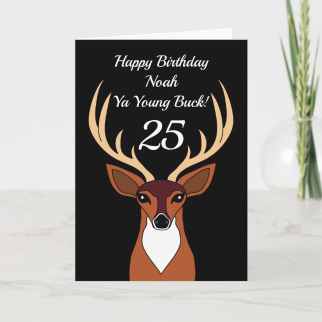 Deer Hunter Funny Young Buck 25th Birthday Card (Front)
