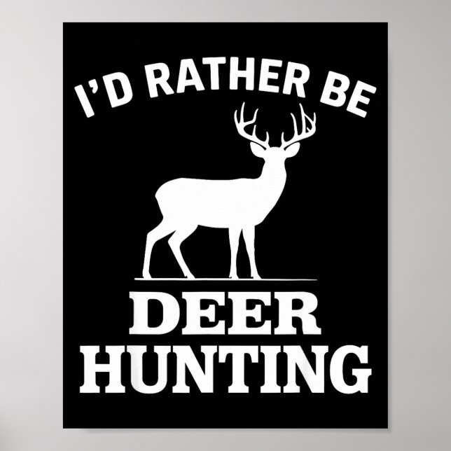 Deer Hunting Art For Men Women Buck Elk Hunter Dee Poster (Front)
