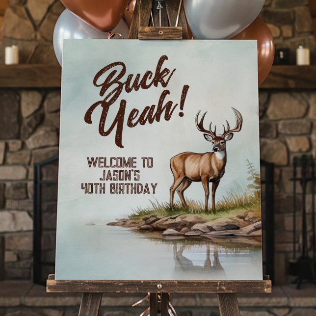 Deer Hunting Buck Yeah 40th Birthday Welcome Sign (Creator Uploaded)