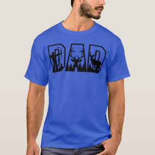 Deer Hunting Dad Wildlife Lover Whitetail Hunter P T-Shirt