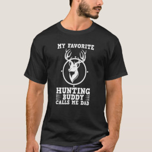 Deer Hunting Hunter My Favorite Hunting Buddy Call T-Shirt