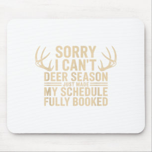 Deer Hunting Quote Hunter Whitetail Buck Deer Seas Mouse Pad