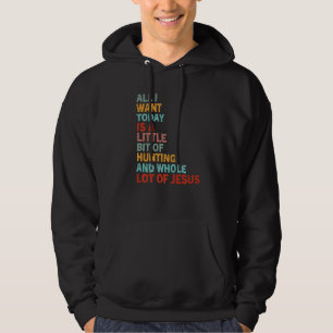 Deer Hunting Season Sarcastic Cool Humor Deer Hunt Hoodie