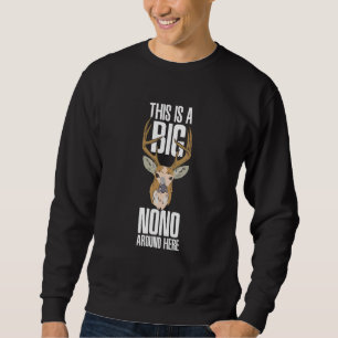 Deer Hunting Sweatshirt
