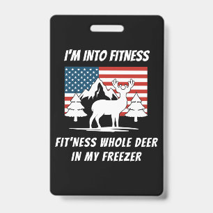 Deer In My Freezer - Deer Hunter Deer Hunting ID Badge