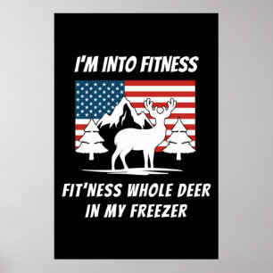Deer In My Freezer - Deer Hunter Deer Hunting Poster