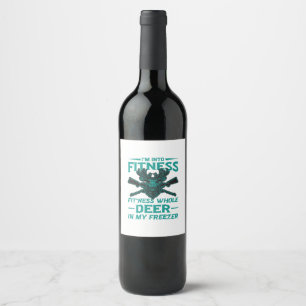 Deer In My Freezer - hunting lover Wine Label