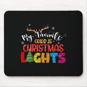 Deer My Favourite Colour Is Christmas Lights Happy Mouse Pad