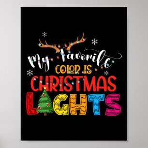 Deer My Favourite Colour Is Christmas Lights Happy Poster