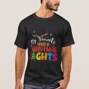 Deer My Favourite Colour Is Christmas Lights Happy T-Shirt