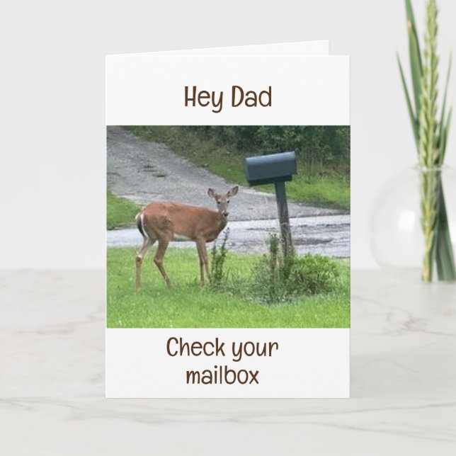 DEER SAYS "HEY DAD CHECK YOUR MAILBOX" BIRTHDAY CARD (Front)