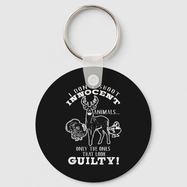 Deer, Turkey, Duck Hunter I Don't Shoot Innocent A Key Ring (Front)