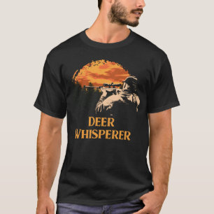 Deer Whisperer Wild Animals Hunting Forest Animals T-Shirt