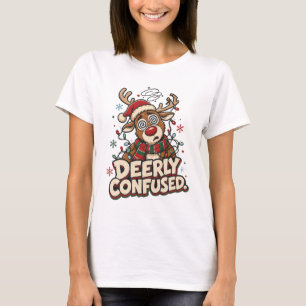 Deerly Confused Funny Reindeer Christmas Gift T-Shirt
