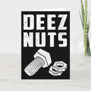 Deez And Nuts Bolt Funny Mechanic Saying Joke Fath Card