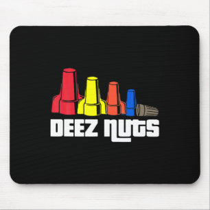 Deez Nuts Electrician For Men Women Gifts Mouse Pad