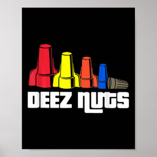 Deez Nuts Electrician For Men Women Poster