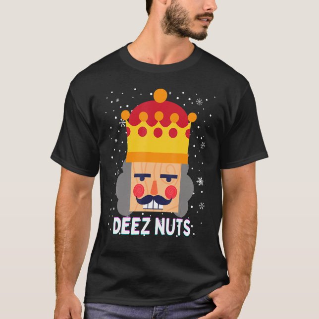 Deez Nuts Meme Nutcracker Funny Christmas Pajama X T-Shirt (Front)