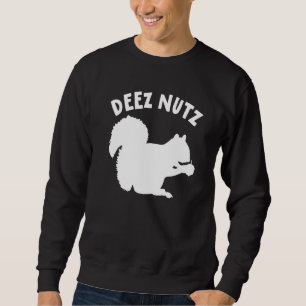 Deez Nuts Nutcracker Christmas Pajama Funny Ugly X Sweatshirt