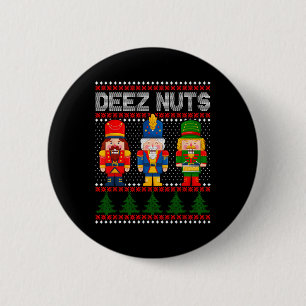 Deez Nuts Nutcracker Fun Ugly Christmas 6 Cm Round Badge