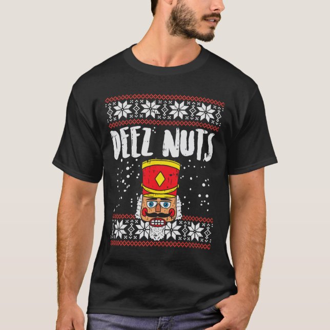 Deez Nuts Nutcracker Fun Ugly Christmas Meme Gift  T-Shirt (Front)