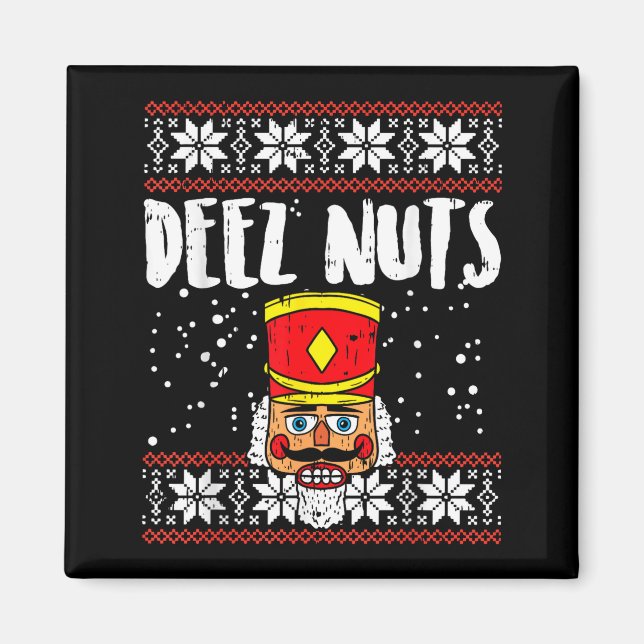 Deez Nuts Nutcracker Funny Ugly Christmas Sweater  Magnet (Front)