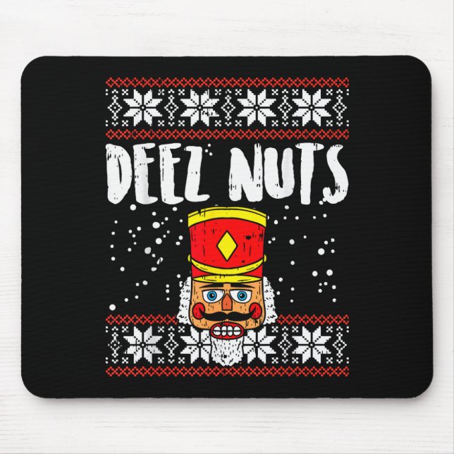Deez Nuts Nutcracker Funny Ugly Christmas Sweater  Mouse Pad (Front)
