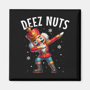 Deez Nuts Nutcracker Nut Funny Men Women Funny Chr Magnet