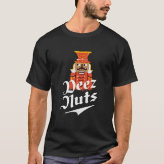 Deez Nuts Nutcracker Nut Funny Xmas Pajama T-Shirt
