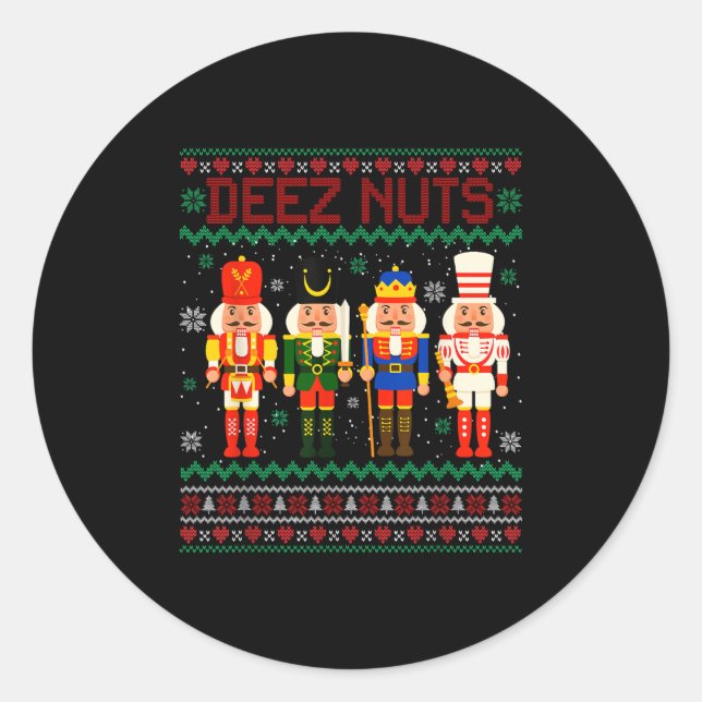 Deez Nuts Nutcracker Nut Shirt Funny Christmas Xma Classic Round Sticker (Front)