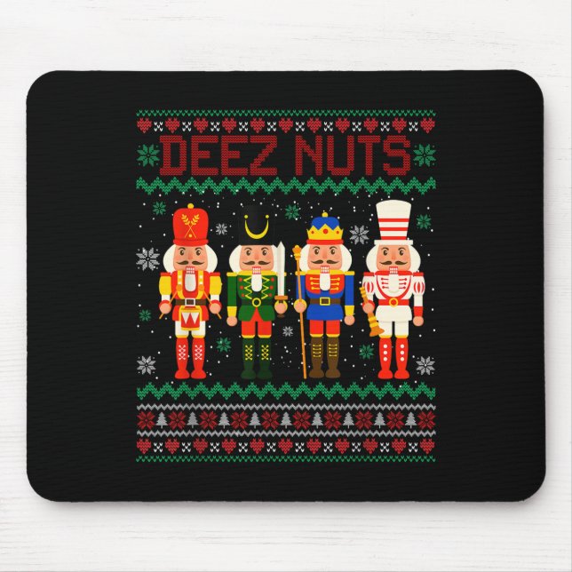 Deez Nuts Nutcracker Nut Shirt Funny Christmas Xma Mouse Pad (Front)