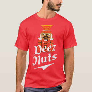 Deez Nuts Nutcracker NutMen & Women Funny Xmas Paj T-Shirt