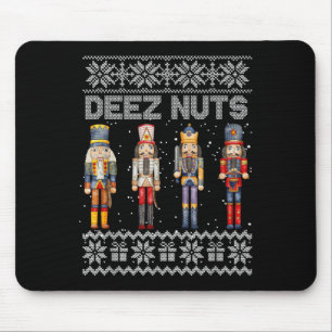 Deez Nuts Nutcracker Ugly Christmas Sweater Funny Mouse Pad