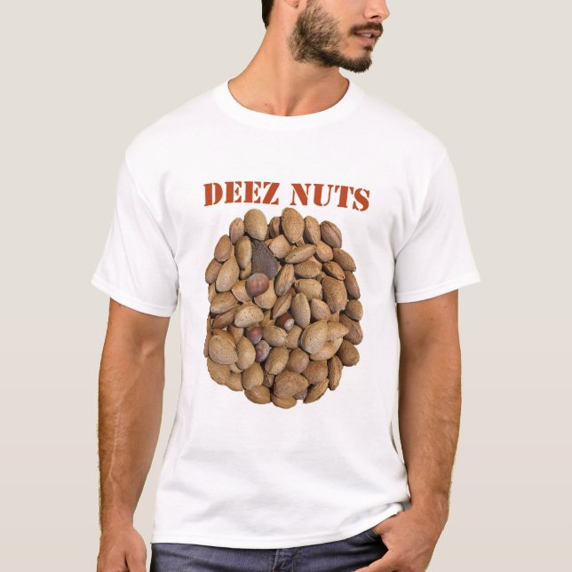 Deez Nuts T-Shirt (Front)