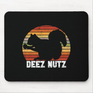 Deez Nutz Nutcracker Squirrel Gopher Chipmunk Dees Mouse Pad