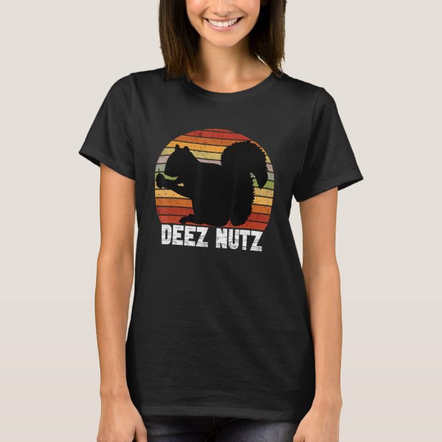 Deez Nutz Nutcracker Squirrel Gopher Chipmunk Dees T-Shirt (Front)