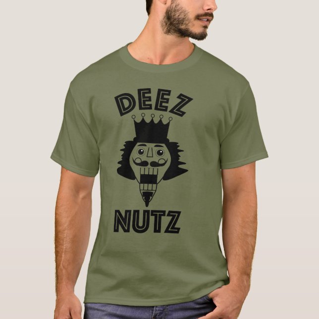 DEEZ NUTZ T-Shirt (Front)