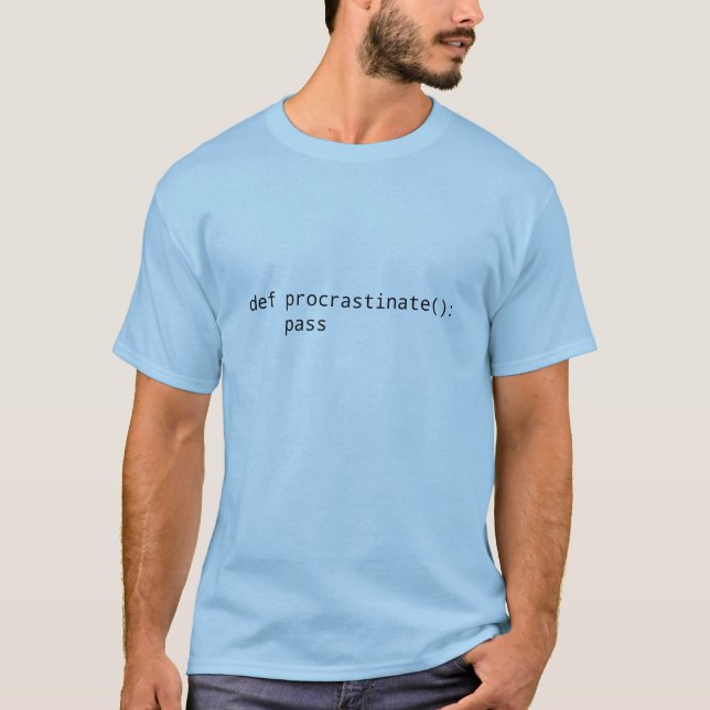 def procrastinate pass - Funny Python Dev Shirt (Front)