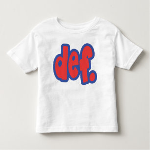 def. toddler T-Shirt