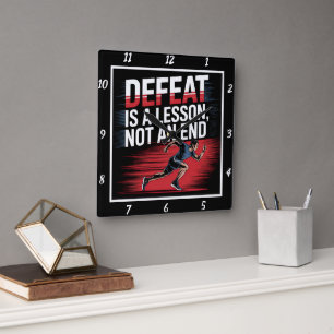 Defeat Lesson Not End Runner  Square Wall Clock