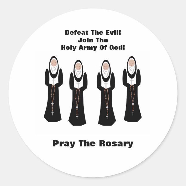 Defeat the evil...Pray the rosary Classic Round Sticker (Front)