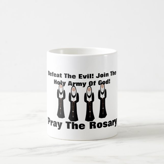 Defeat the evil...Pray the rosary ! Coffee Mug (Center)