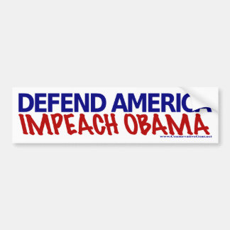 Defend America, Impeach Obama Bumper Sticker