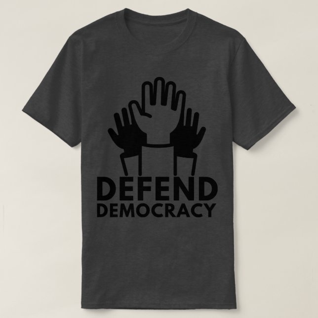 Defend Democracy 18 T-Shirt (Design Front)